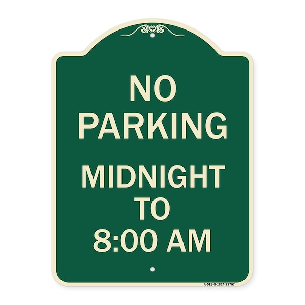 Signmission No Parking Midnight to 8:00 Am Heavy-Gauge Aluminum Architectural Sign, 24" x 18", G-1824-23707 A-DES-G-1824-23707 - main